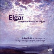 John Butt - Elgar: Complete Works for Organ (2002)