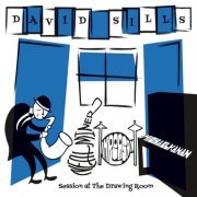 David Sills - Session at the Drawing Room (2017)