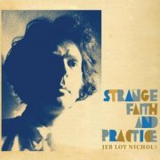 Jeb Loy Nichols - Strange Faith and Practice (2009)
