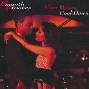 VA - Smooth Grooves After Hours Cool Down (2002)