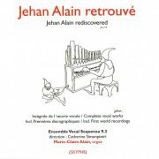 Sequenza 9.3 & Marie-Claire Alain - Jehan Alain Rediscovered (2005) [DSD]