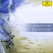 Kun-Woo Paik - Bach & Beethoven: Kun-Woo Paik (2023)