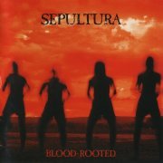 Sepultura - Blood-Rooted (1997) CD-Rip