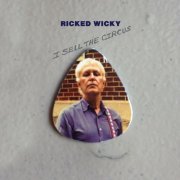 Ricked Wicky - I Sell The Circus (2015)