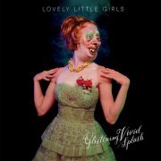 Lovely Little Girls - Glistening Vivid Splash (2016) Lossless