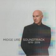 Midge Ure - Soundtrack: 1978-2019 (2019) CD-Rip