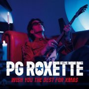 PG Roxette, Roxette, Per Gessle - Wish You The Best For Xmas (2022) Hi Res