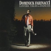 Dominick Farinacci - Lovers, Tales and Dances (2009)