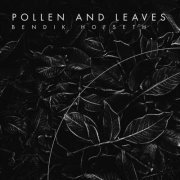 Bendik Hofseth - Pollen and Leaves (Forest Quadrology) (2023) [Hi-Res]