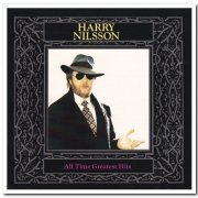 Harry Nilsson - All Time Greatest Hits [Remastered] (1989)