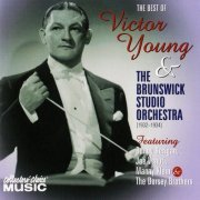 VA - The Best Of Victor Young & The Brunswick Studio Orchestra (1932-1934) (2003)