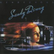 Sandy Denny - Rendezvous (Reissue, Remastered) (1977/2005)