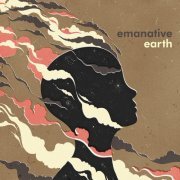 Emanative - Earth (2018) [Hi-Res]