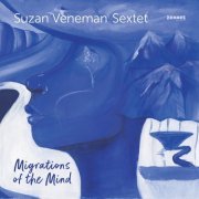 Suzan Veneman - Migrations of the Mind (2022)