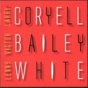 Larry Coryell, Victor Bailey, Lenny White - Electric (2005)