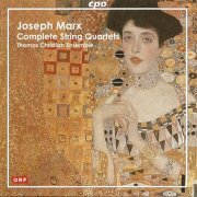 Thomas Christian Ensemble - Joseph Marx: Complete String Quartets (2006)