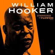 William Hooker - Symphonie of Flowers (2019)