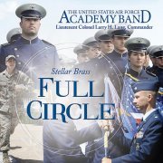 The United States Air Force Academy Band - Stellar Brass: Full Circle (2010)