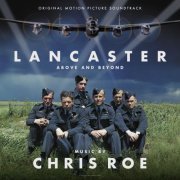 Chris Roe - Lancaster (Original Motion Picture Soundtrack) (2022) [Hi-Res]