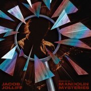 Jacob Jolliff, George Jackson, Ross Martin, Myles Sloniker - Instrumentals, Vol. 2: Mandolin Mysteries (2024)