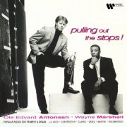 Wayne Marshall/Ole Edvard Antonsen - Pulling Out the Stops! Popular Pieces for Trumpet and Organ (2023)