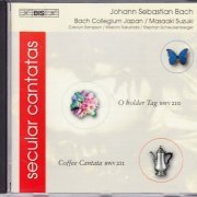 Masaaki Suzuki, Bach Collegium Japan - J.S. Bach: Secular Cantatas - O Holder Tag BWV 210 (2004)