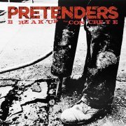 The Pretenders - Break Up the Concrete (2009)