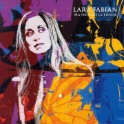 Lara Fabian - Ma vie dans la tienne (Limited Edition) (2015)