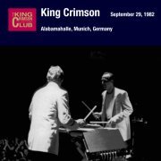 King Crimson - 1982-09-29 Munich, DE (2012)