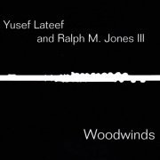 Yusef Lateef, Ralph M. Jones III - Woodwinds (1993)