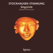 Singcircle, Gregory Rose - Stockhausen: Stimmung (1987)