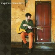 Beto Caletti - Esquinas (2005)