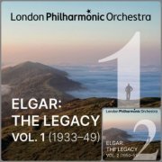 Edward Elgar, London Philharmonic Orchestra - Elgar: The Legacy, Vol. 1-2 (1933-19049/1949-1950) (2023)