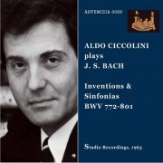Aldo Ciccolini - J.S. Bach: Inventions & Sinfonias, BWVV 772-801 (2021)