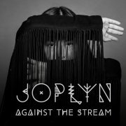 Joplyn - Against The Stream (2017) flac
