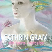 Cathrin Gram - Ditt hjerte, mitt alter (2024) Hi-Res