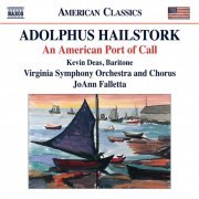 Kevin Deas, Virginia Symphony Orchestra, Virginia Symphony Chorus, JoAnn Falletta - Hailstork: An American Port of Call (2012) [Hi-Res]