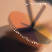 Wim Mertens - Partes Extra Partes (2006)