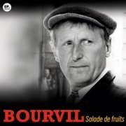 Bourvil - Salade de fruits (Remastered) (2024)