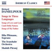 Hila Plitmann, The Iranshahr Orchestra and Shahāb Pāranj - Danielpour: Songs in 3 Languages (2024) [Hi-Res]