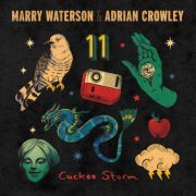 Marry Waterson and Adrian Crowley - Cuckoo Storm (2024) [Hi-Res]