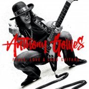 Anthony Gomes - Peace, Love & Loud Guitars (2024 Remix) (2018) [Hi-Res]
