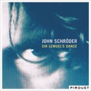 John Schröder - Sir Lemuel's Dance (2008) [Hi-Res]