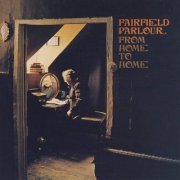 Fairfield Parlour - From Home To Home (Japan Reissue) (2005)