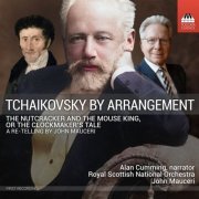 Alan Cumming, Royal Scottish National Orchestra, John Mauceri - Tchaikovsky by Arrangement (First in this edition) (2023) [Hi-Res]