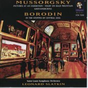 Leonard Slatkin, Saint Louis Symphony Orchestra - Mussorgsky: Pictures at an Exhibition, Night on Bald Mountain & Khovanshchina (Excerpts) - Borodin: In the Steppes of Central Asia (1996)