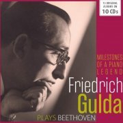 Ruggiero Ricci, Pierre Fournier, Friedrich Gulda - Milestones of a Piano Legend: Friedrich Gulda, Vol. 1-10 (2018)