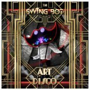 The Swing Bot - Art Disco (2023)