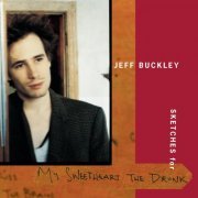 Jeff Buckley - Sketches for My Sweetheart The Drunk (Expanded Edition) (1998/2019)