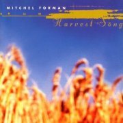 Mitchel Forman - Harvest Song (1997)